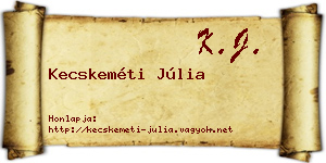 Kecskeméti Júlia névjegykártya